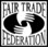 FAIR TRADE FEDERATION