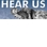 HEAR US