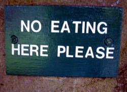 No Eating Here Please sign